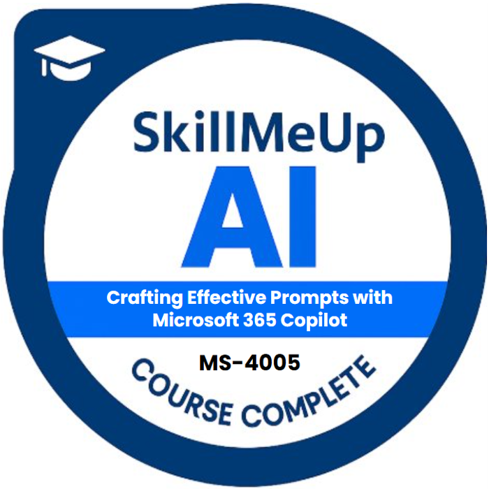 MS-4005: Craft effective prompts for Microsoft 365 Copilot Badge