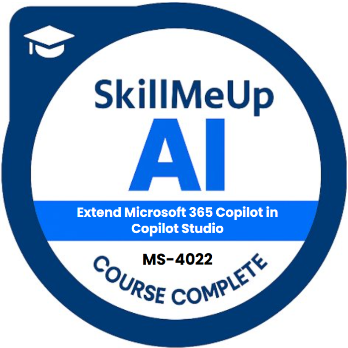 MS-4022: Extend Microsoft 365 Copilot in Copilot Studio Badge